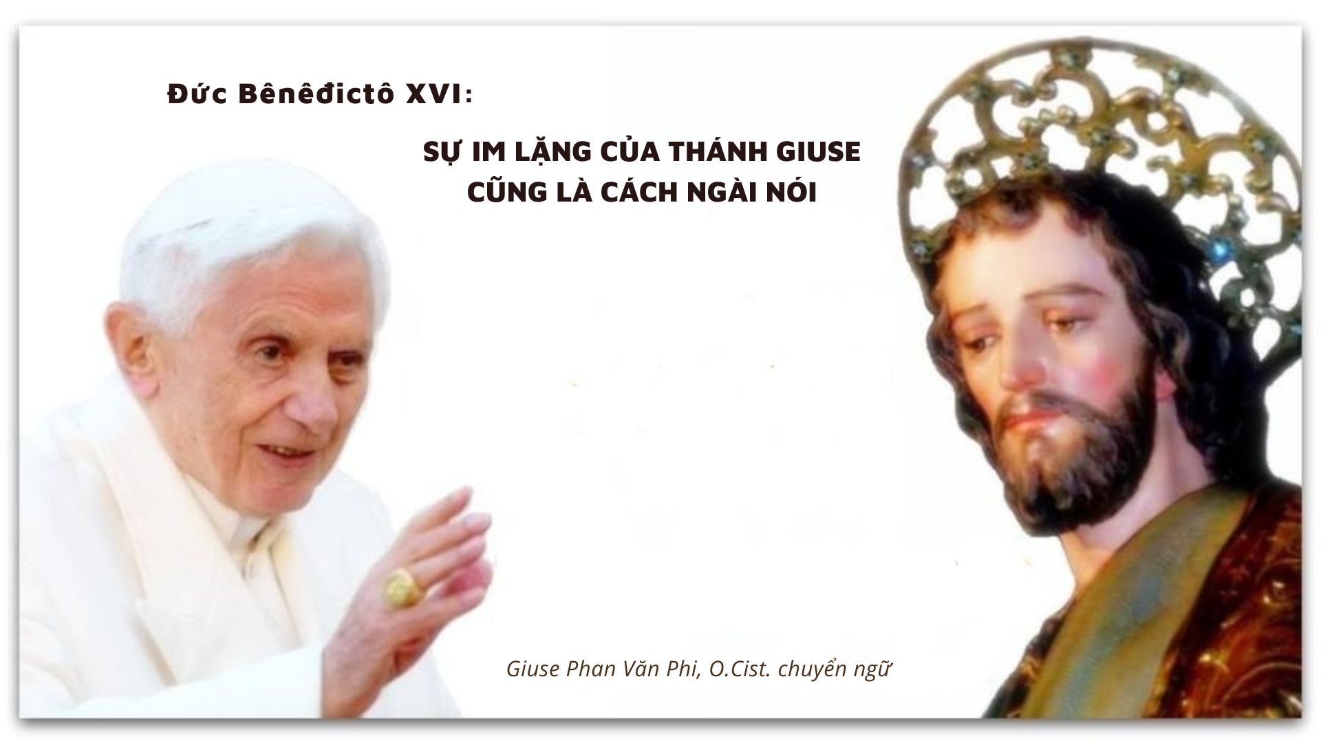 Đức Bênêđictô XVI: Sự im lặng của thánh Giuse cũng là cách ngài nói