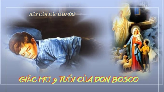 Giấc mơ 9 tuổi của Don Bosco