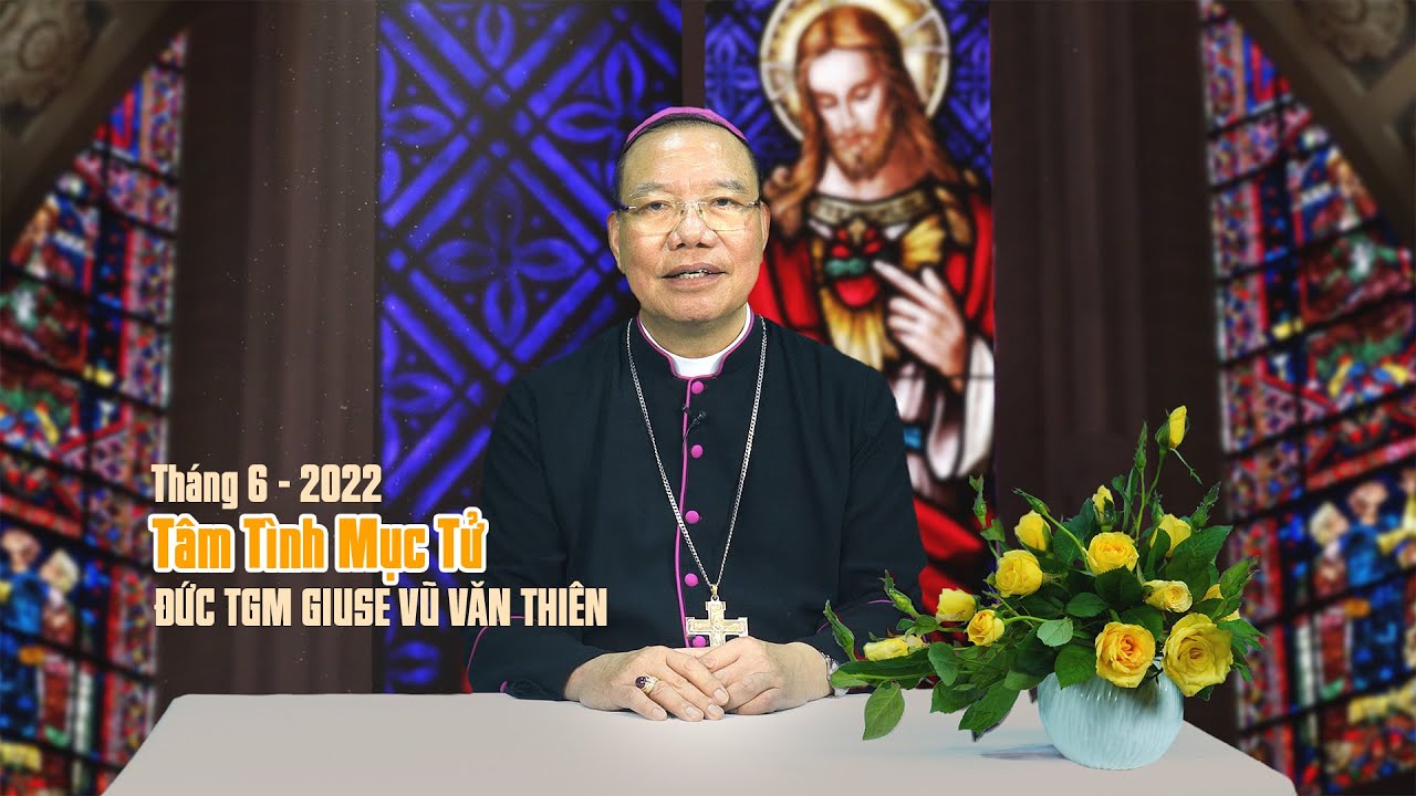 TGP Hà Nội: Tâm tình mục tử tháng 6/2022 - tháng Thánh Tâm Chúa Giêsu