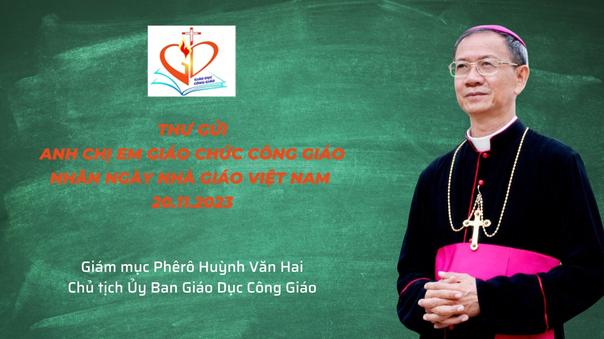 Ủy Ban Giáo Dục Công Giáo: Thư gửi anh chị em giáo chức Công giáo nhân ngày Nhà giáo Việt Nam 20.11.2023