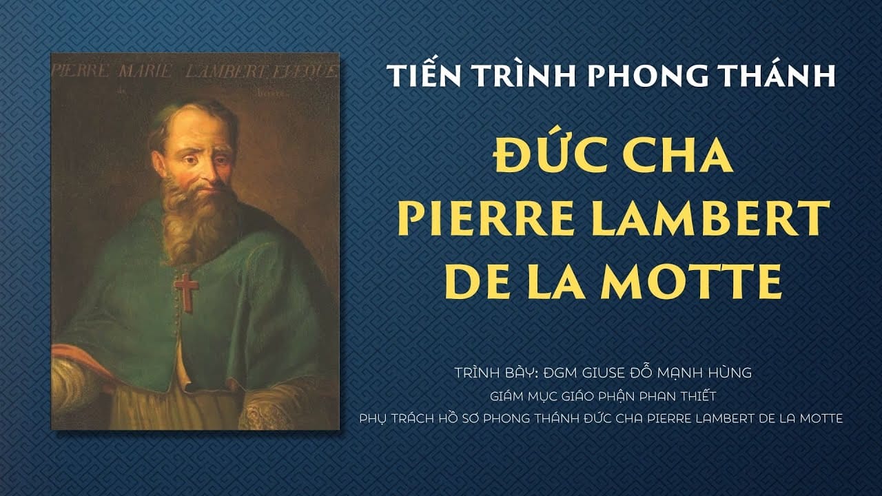 ducchagiusedomanhhungchiasevetientrinhphongthanhchoducchapierrelambertdelamotte