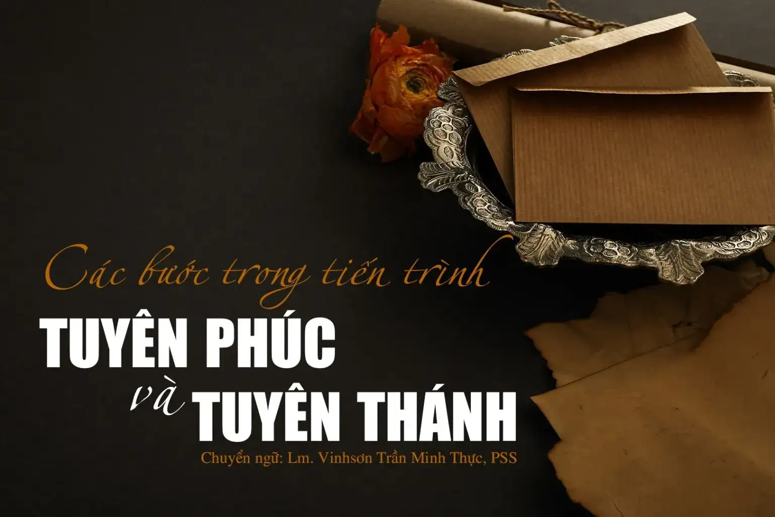 cacbuoctrongtientrinhtuyenphucvatuyenthanh